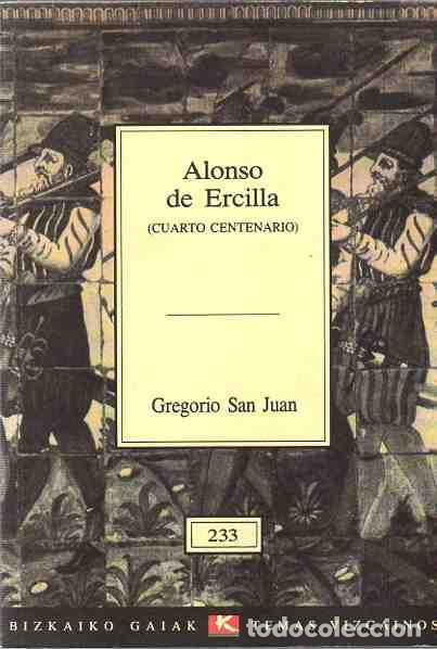 Libros: Alonso de Ercilla - San Juan, Gegorio - Foto 1