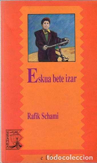 Libros: Eskua bete izar - Schami, Rafik - Foto 1