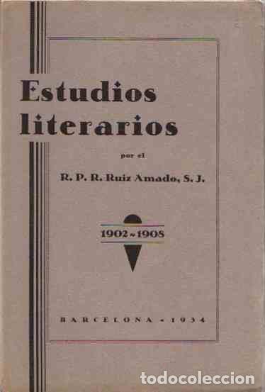 Libros: Estudios literarios (1902-1908) - Ruiz Amado, Ram&oacute;n - Foto 1