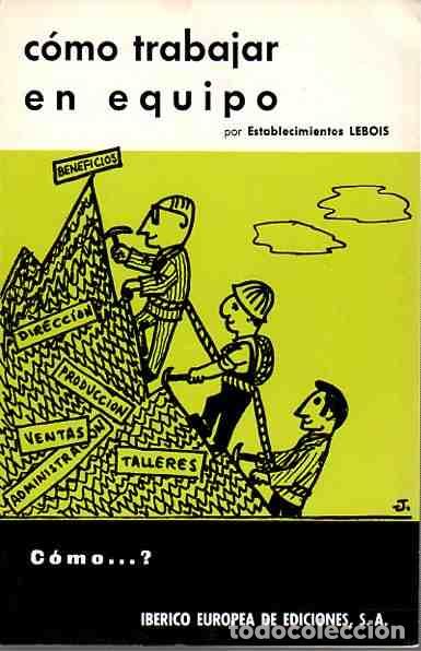 Libros: C&oacute;mo trabajar en equipo - NO CONSTA AUTOR - Foto 1
