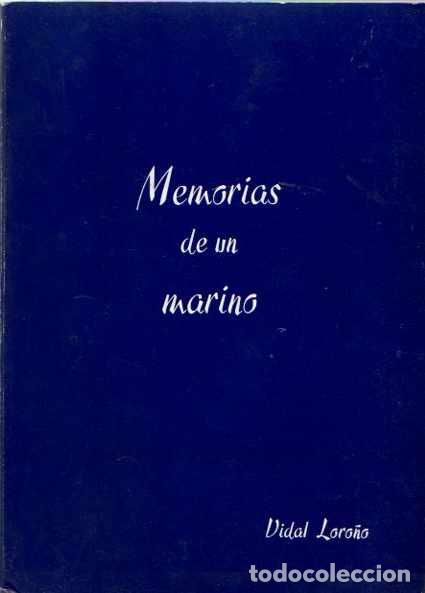 Libros: Memorias de un marino - Loro&ntilde;o, Vidal - Foto 1