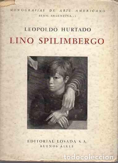Libros: Lino Spilimbergo - Hurtado, Leopoldo - Foto 1