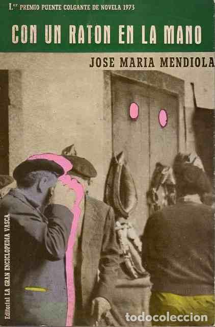 Libros: Con un rat&oacute;n en la mano - Mendiola, Jose Maria - Foto 1