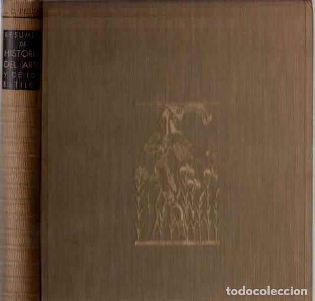 Libros: Resumen de historia del arte y de los estilos - Pellicer, A.C. - Foto 1