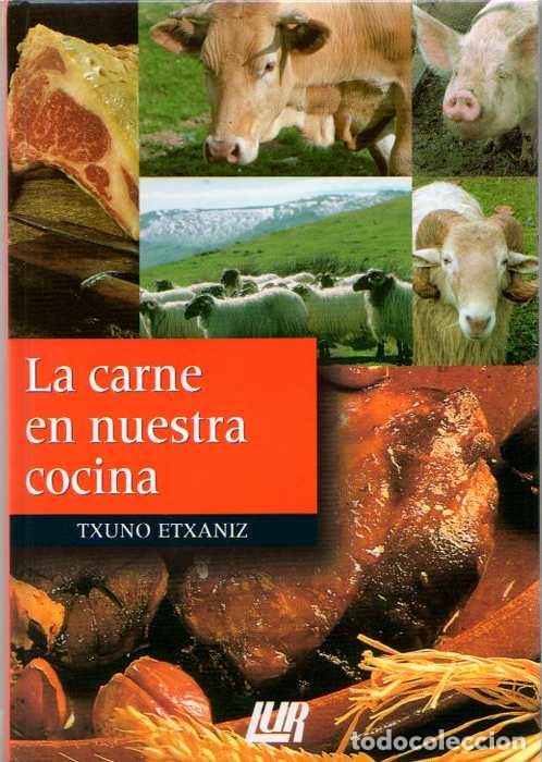 Libros: La carne en nuestra cocina - Etxaniz, Txuno - Foto 1