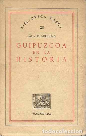 Libros: Guip&uacute;zcoa en la historia - Arocena, Fausto - Foto 1