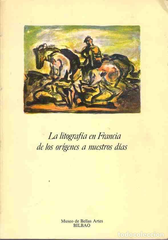 Libri di seconda mano: La Litograf&iacute;a en Francia de los Or&iacute;genes a Nuestros D&iacute;as - Gervis, Daniel (conception et realisation