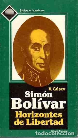 Libros: Sim&oacute;n Bol&iacute;var. - G&uacute;sev, V. - Foto 1