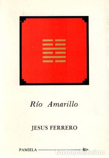 Libros: R&iacute;o Amarillo - Ferrero, Jes&uacute;s - Foto 1