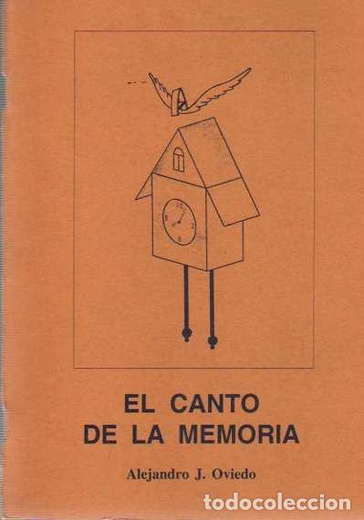 Libri di seconda mano: El canto de la memoria - Oviedo, Alejandro J.