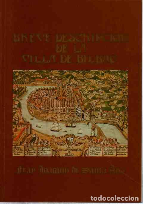 Libri di seconda mano: Breve descripci&oacute;n de la Villa de Bilbao - Santa Ana, Fray Joaqu&iacute;n de