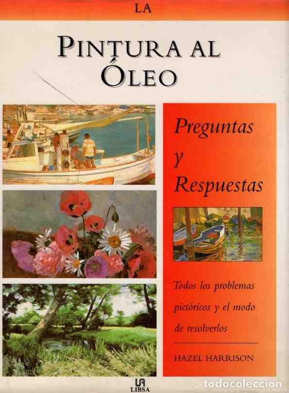 Libros: La pintura al &oacute;leo. - Harrison, Hazel - Foto 1