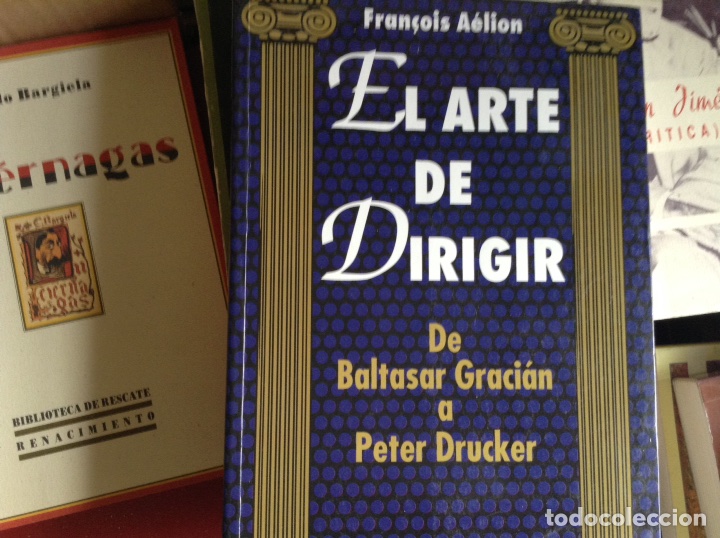Libros: El,arte de dirigir. De Baltasar Graci&aacute;n a... - Foto 1