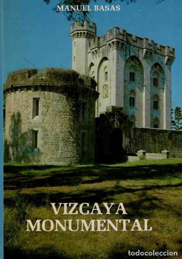 Libros: Vizcaya monumental - Basas, Manuel - Foto 1