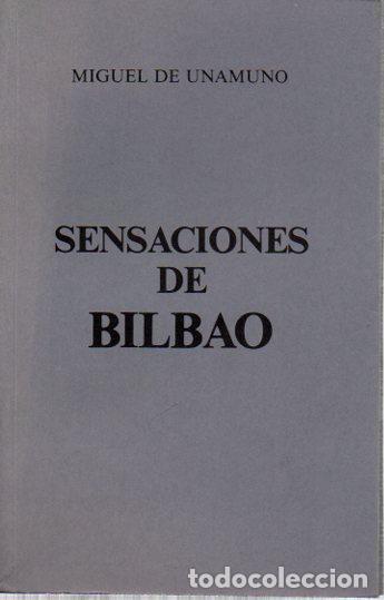 Libros: Sensaciones de Bilbao - Unamuno, Miguel de - Foto 1