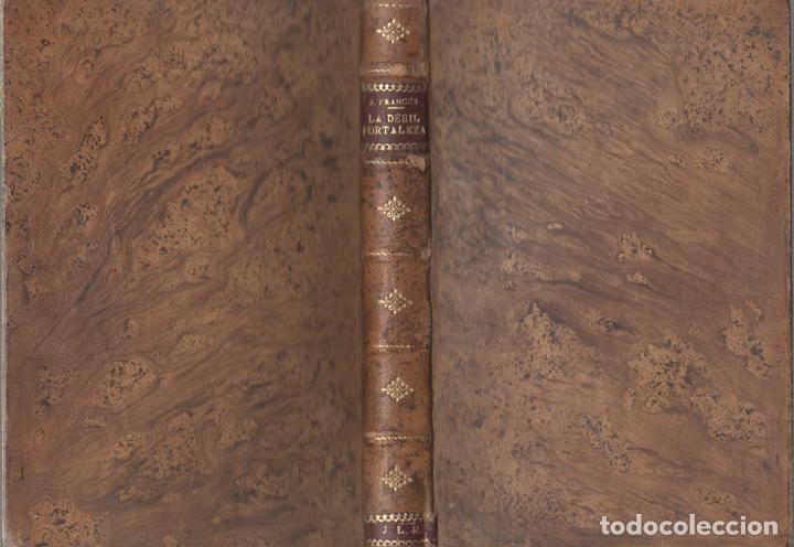 Libros: La d&eacute;bil fortaleza - Franc&eacute;s, Jos&eacute; - Foto 1