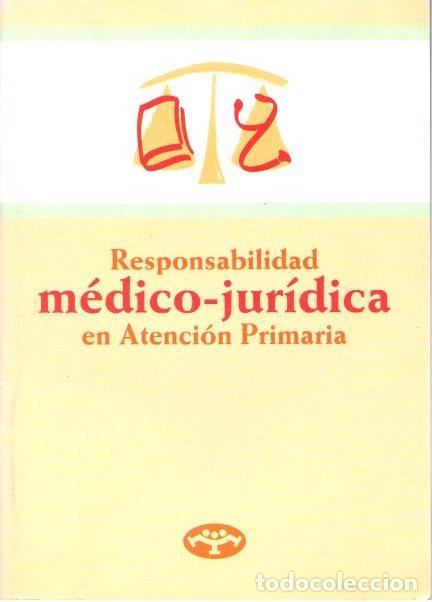 Libros: Responsabilidad m&eacute;dico-jur&iacute;dica - NO CONSTA AUTOR - Foto 1
