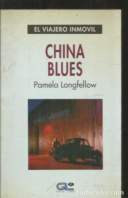 Libros: CHINA BLUES - LONGFELLOW, PAMELA - Foto 1