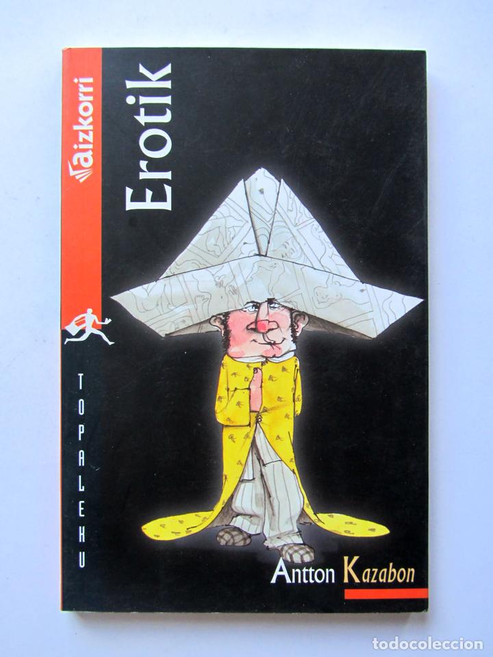 Libros: Erotik. Antton Kazabon. Ilustrado - Foto 1