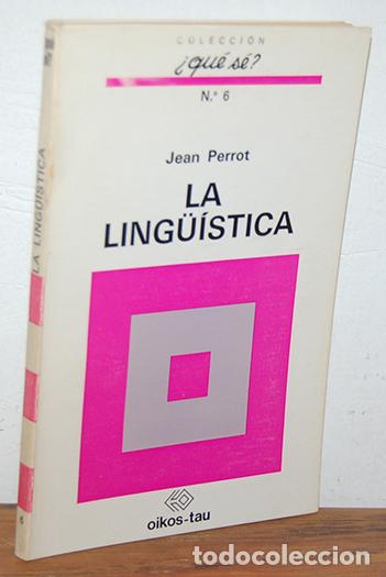 Libros: LA LING&Uuml;&Iacute;STICA - JEAN PERROT - Foto 1