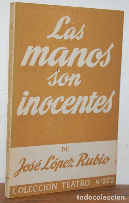 Libros: LAS MANOS SON INOCENTES - JOS&Eacute; L&Oacute;PEZ RUBIO - Foto 1