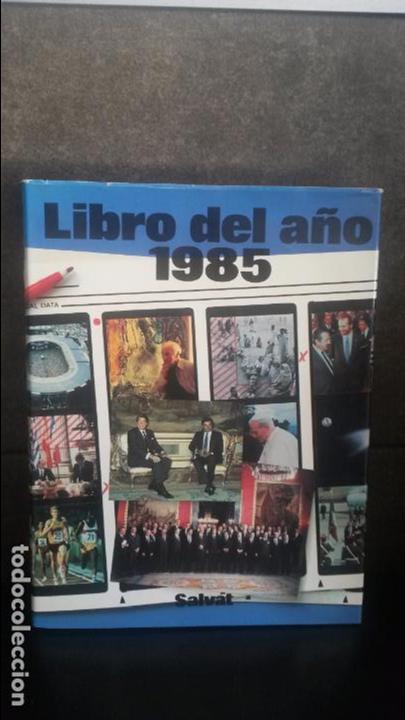 Libros: LIBRO DEL A&Ntilde;O 1985. SALVAT. ILUSTRADO. - Foto 1