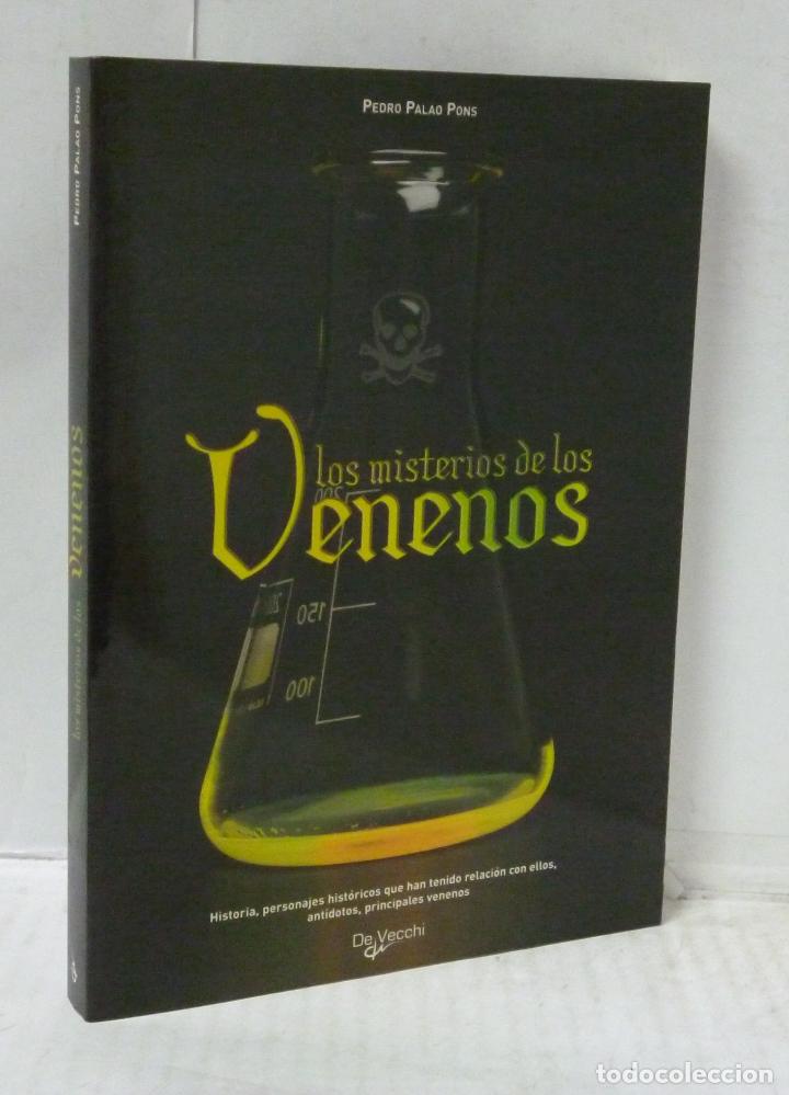 Libros: LOS MISTERIOS DE LOS VENENOS - Palao Pons, Pedro - Foto 1