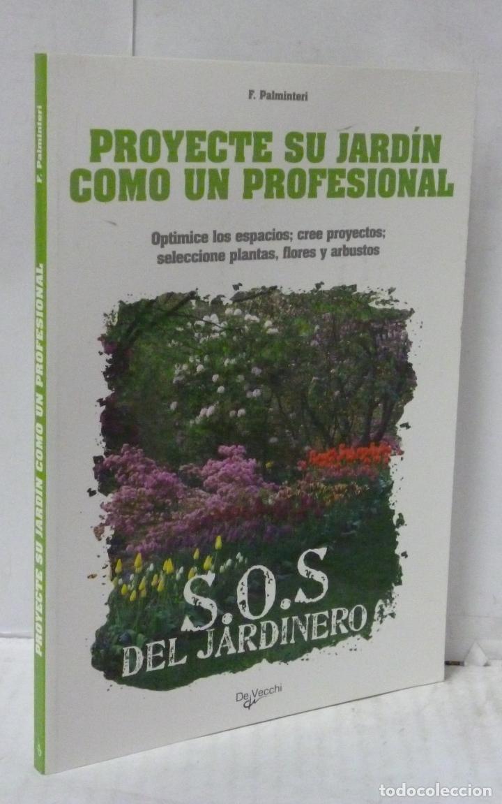 Livros em segunda m&atilde;o: PROYECTE SU JARDIN COMO UN PROFESIONAL - Palminteri, F.