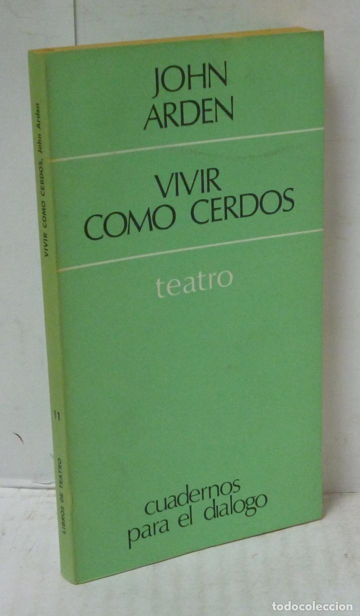 Libros: VIVIR COMO CERDOS - Arden, John - Foto 1