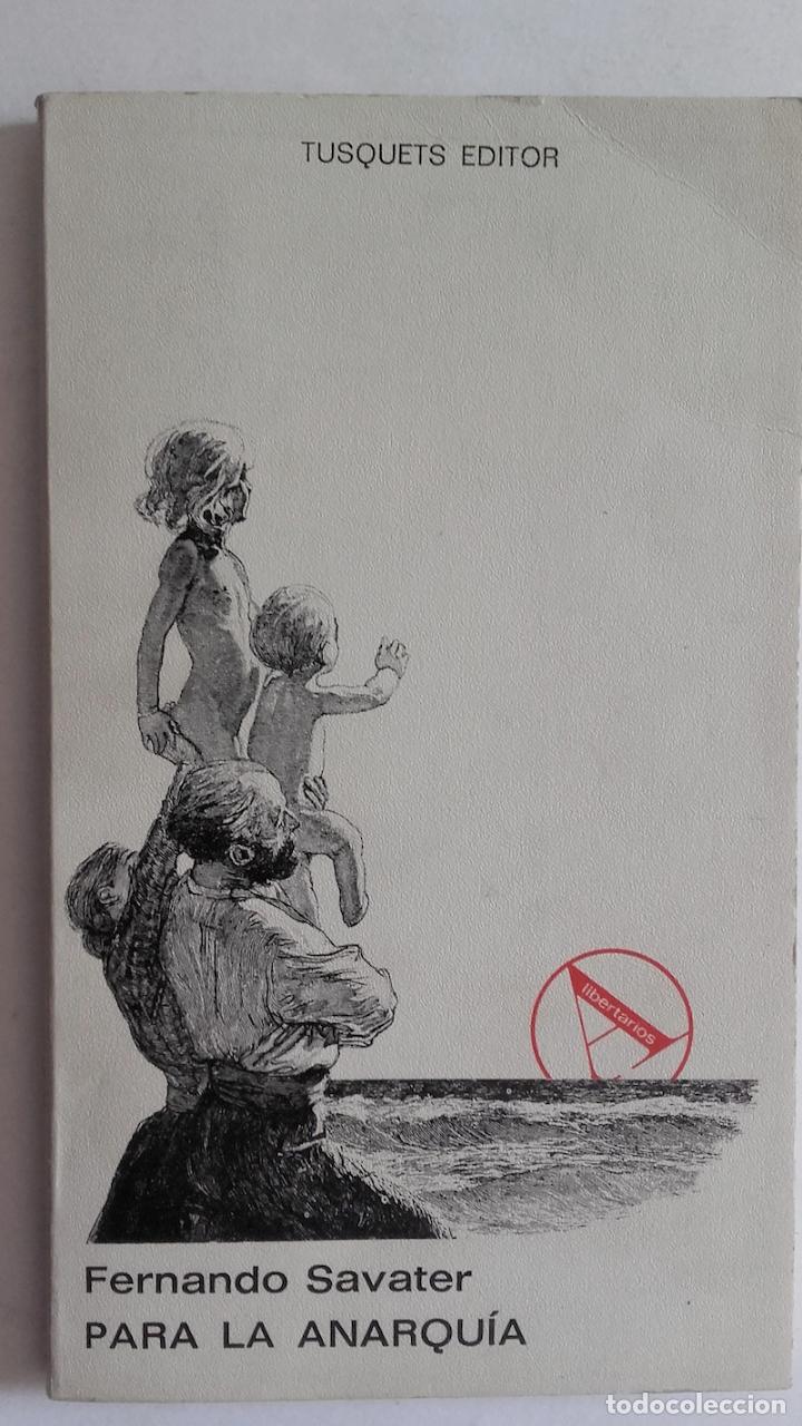 Libros: Para la anarqu&iacute;a - Fernando Savater - Foto 1