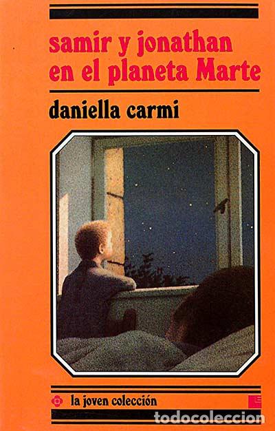 Libros: Samir y Jonathan en el planeta Marte - Daniela Carmi - Foto 1