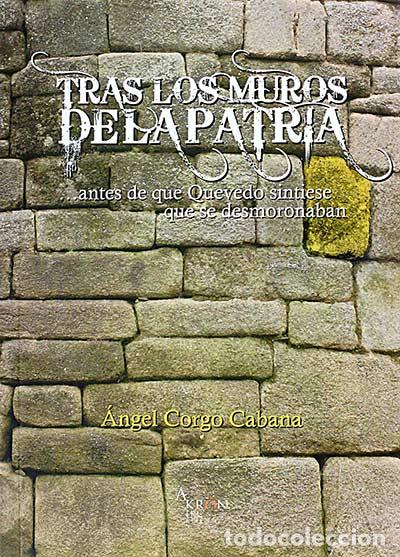 Libros: Tras los muros de la Patria - &Aacute;ngel Corgo - Foto 1