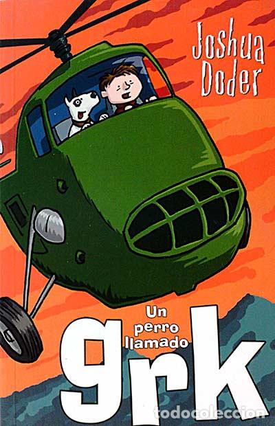 Libros: Un perro llamado GRK - Joshua Doder - Foto 1