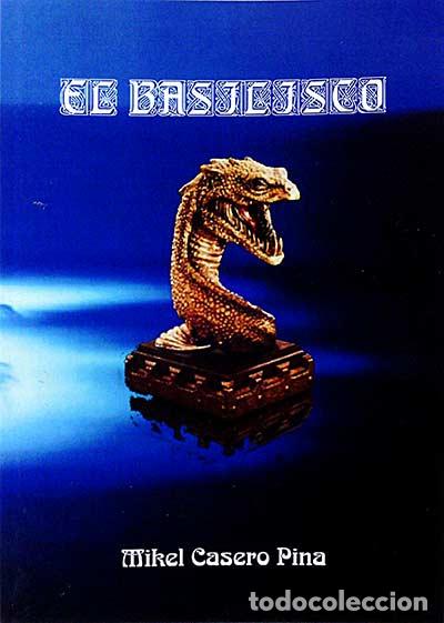 Libros: El basilisco - Mikel Casero Pina - Foto 1