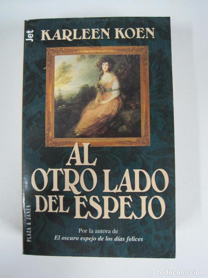 Libros: Al otro lado del espejo / Karleen Koen - Foto 1