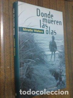 Libros: DONDE MUEREN LAS OLAS - MINETTE WALTERS - Foto 1