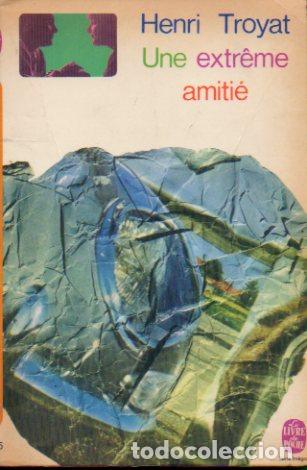 Libros: UN EXTR&Ecirc;ME AMITIE. Roman. - Foto 1