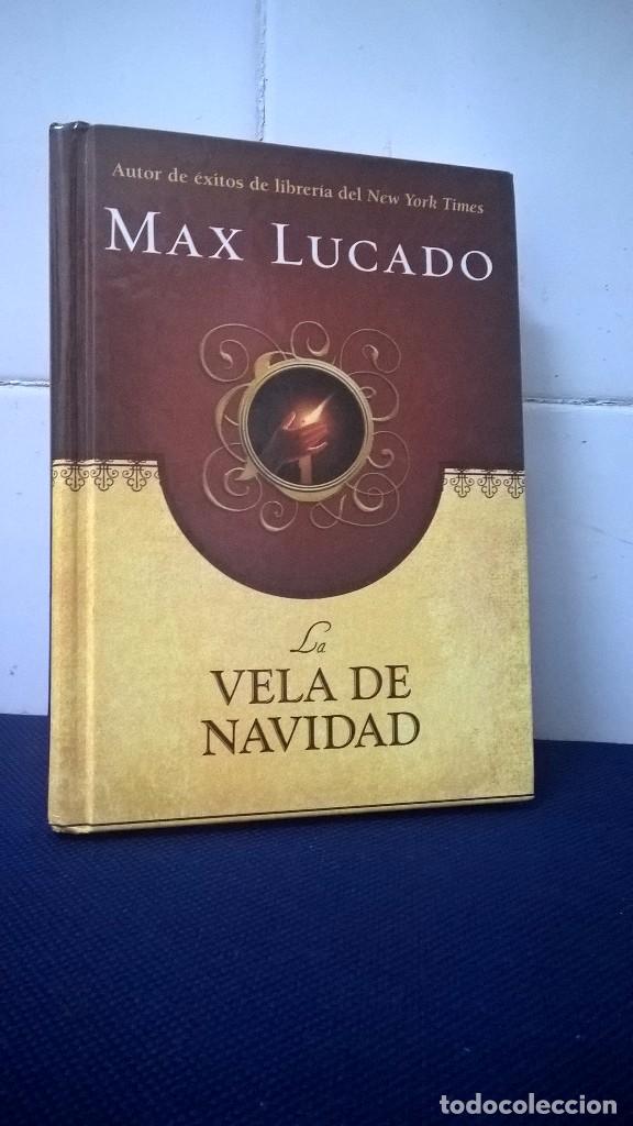 Libros: LA VELA DE NAVIDAD &ndash; MAX LUCADO &ndash; EDITORIAL BETANIA - Foto 1