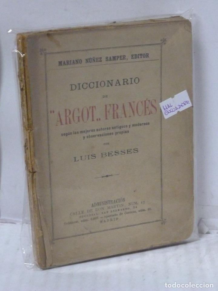 Livros em segunda m&atilde;o: DICCIONARIO DE ARGOT FRANCES SEGUN LOS MEJORES AUTORES ANTIGUOS Y MODERNO Y OBSERVACIONES PROPIAS -