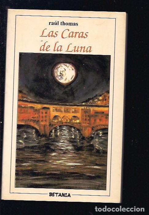 Libros: CARAS DE LA LUNA - LAS - THOMAS, RAUL - Foto 2