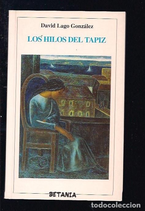 Libros: HILOS DEL TAPIZ - LOS - LAGO GONZALEZ, DAVID - Foto 4