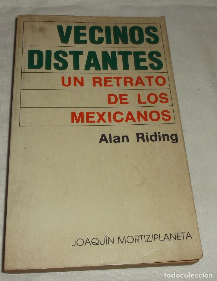 Libros: vecinos distantes un retrato de los mexicanos Alan Riding - Foto 1