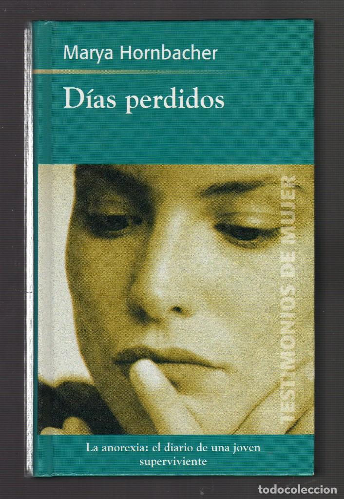Libros: D&Iacute;AS PERDIDOS POR MARYA HOMBACHER (rba coleccionables, 2002) &middot; 382 P&aacute;ginas
