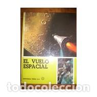 Libros: EL VUELO ESPACIAL - Varios Autores - Foto 1