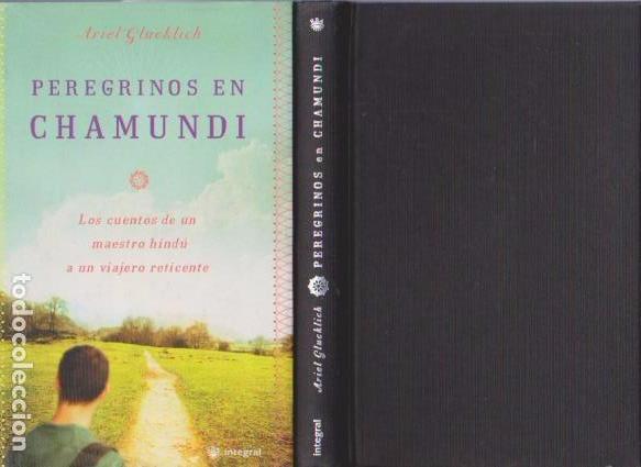Libros: PEREGRINOS EN CHAMUNDI - ARIEL GLUCKLICH - INTEGRAL 2004 / 1&ordf; EDICION - Foto 1