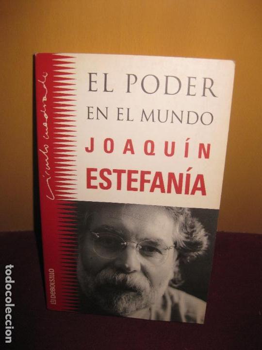 Libros: EL PODER EN EL MUNDO. JOAQUIN ESTEFANIA. DEBOLSILLO. PLAZA & JANES 2000 - Foto 1