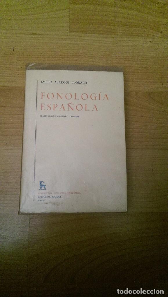Libros: &laquo;FONOLOG&Iacute;A ESPA&Ntilde;OLA&raquo;. EMILIO ALARCOS LLORACH - Foto 1