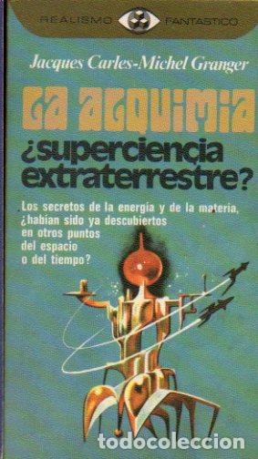 Libros: LA ALQUIMIA, &iquest;SUPERCIENCIA EXTRATERRESTRE? - Foto 1
