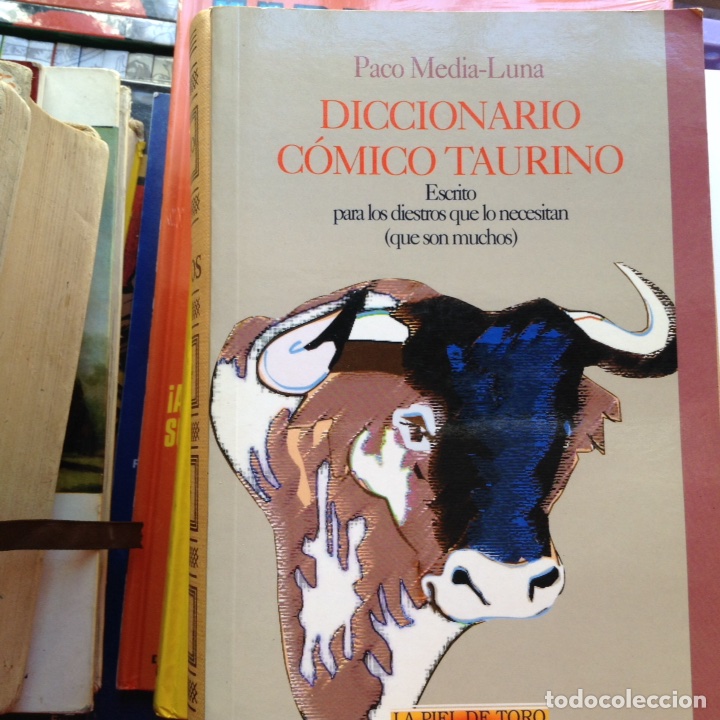 Libri di seconda mano: Diccionario c&oacute;mico taurino. Paco Media Luna