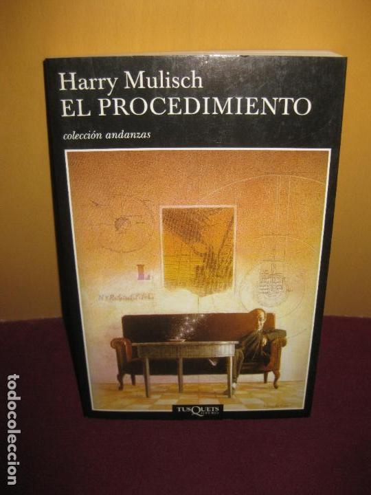 Libros: EL PROCEDIMIENTO. HARRY MULISCH. TUSQUETS EDITORES 1&ordf; EDICION 2001 - Foto 1